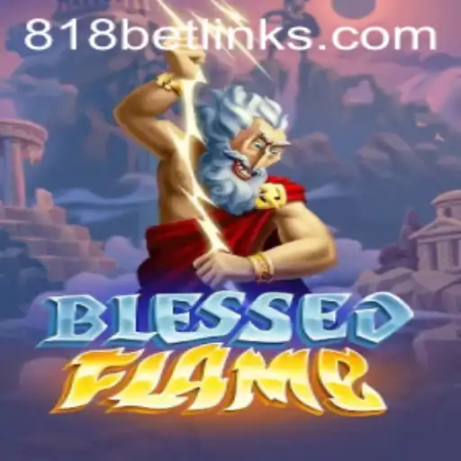 Exploring the Enchanting World of BlessedFlame at 818casino