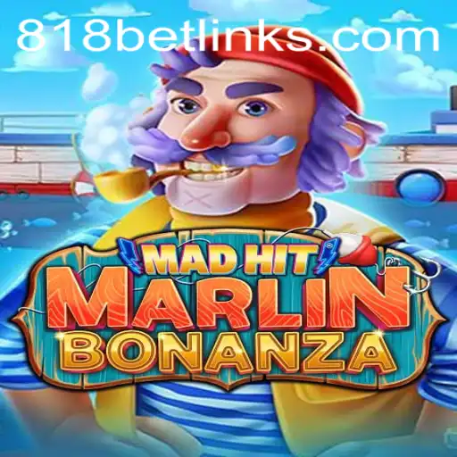 Discover the Excitement of MadHitMarlinBonanza at 818casino
