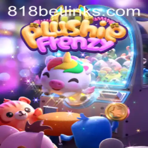 Exploring the Excitement of PlushieFrenzy at 818Casino