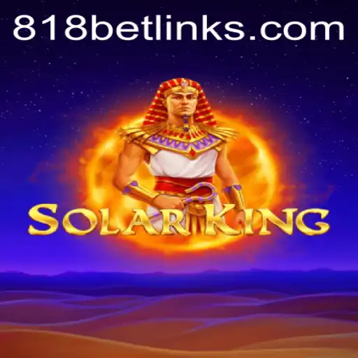 Unveiling the Thrill of SolarKing at 818casino
