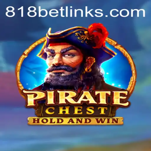 Exploring PirateChest: The Thrilling Game Adventure at 818casino