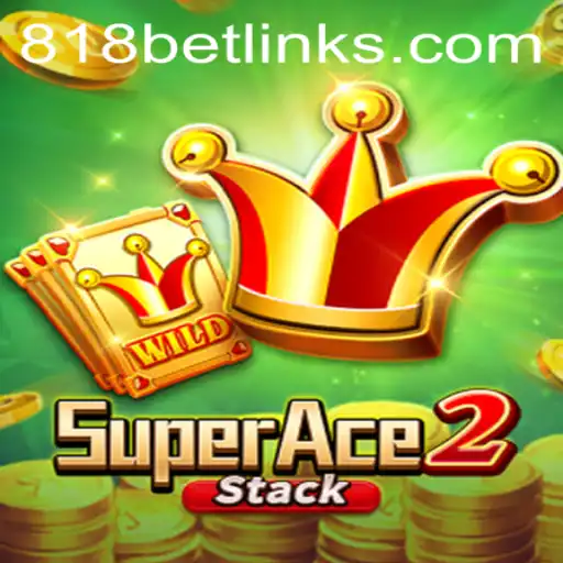Exploring SuperAce2: A Thrilling Addition to 818casino