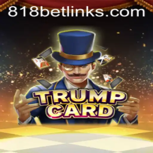 Unveiling TrumpCard: A Fresh Revolution in Gaming at 818casino